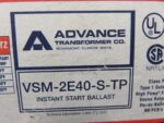 Advanced Transformer VSM-2E40-S-TP Fluorescent Instant Start Ballast Lotof 4 New