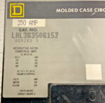 Square D LAL363506152 Circuit Breaker 600V 350AMP 50/60 Hz 400mA 3Pole 61C